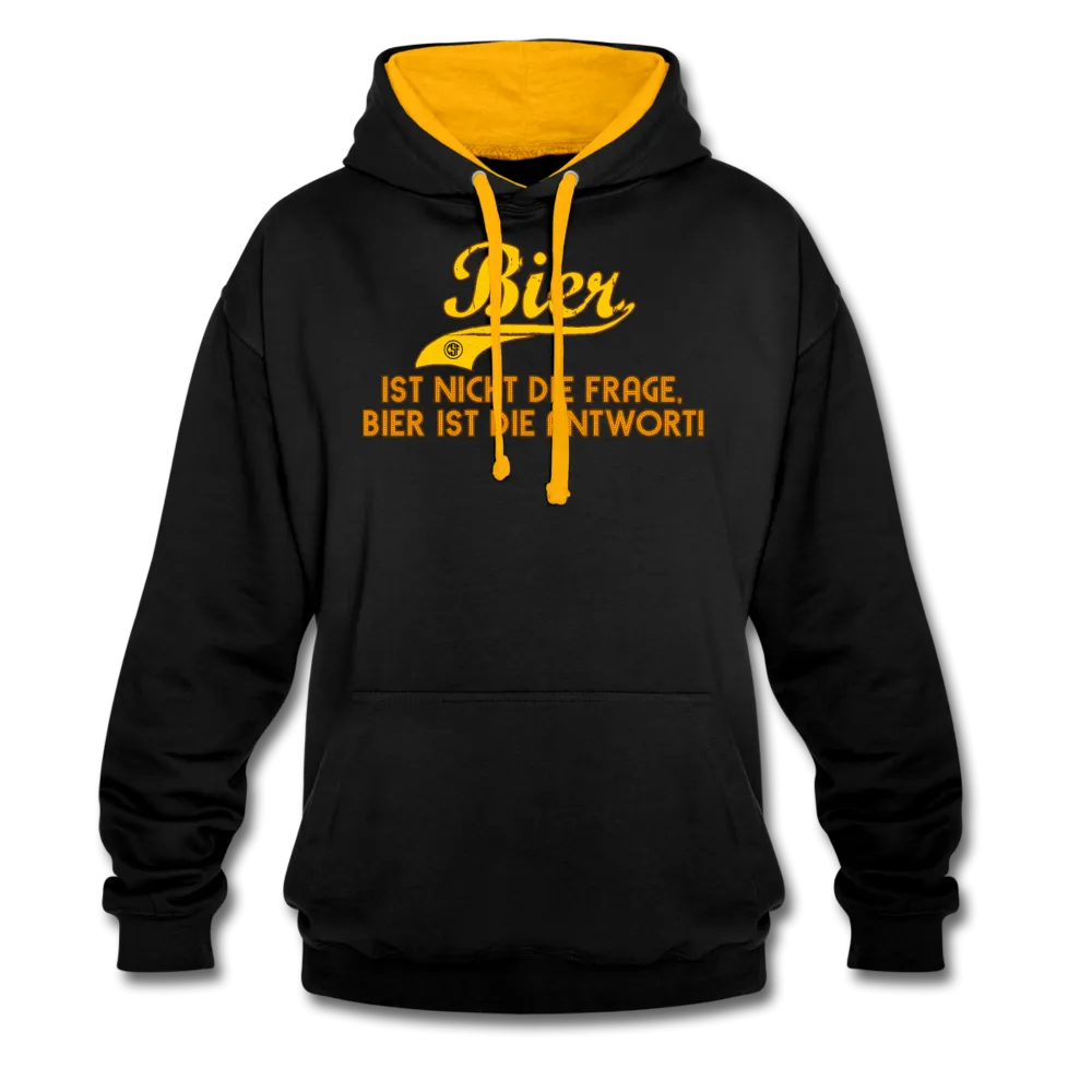 Bier ist nicht die Frage Bier ist die Antwort - Kontrast-Hoodie