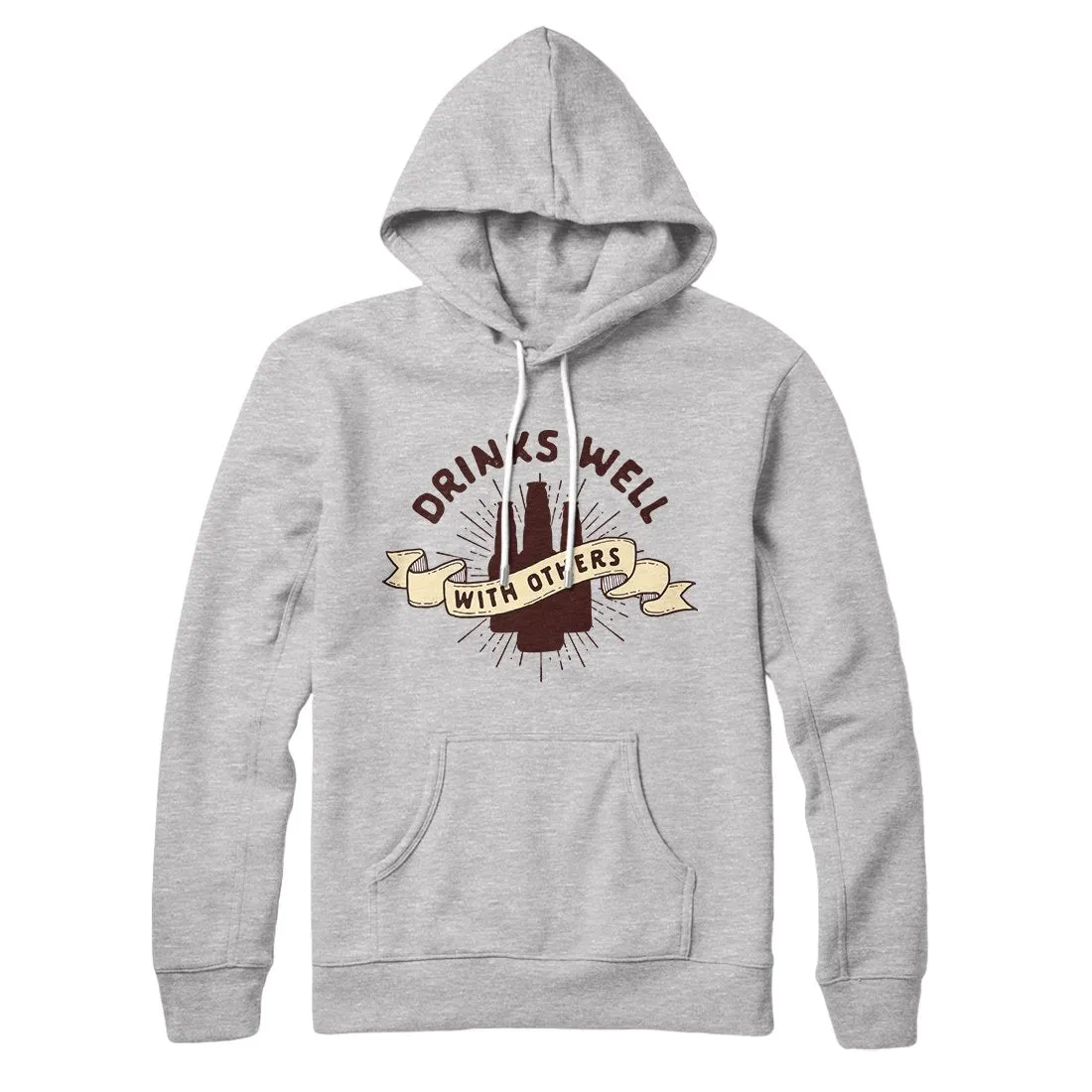 Drinks Well with Others Hoodie