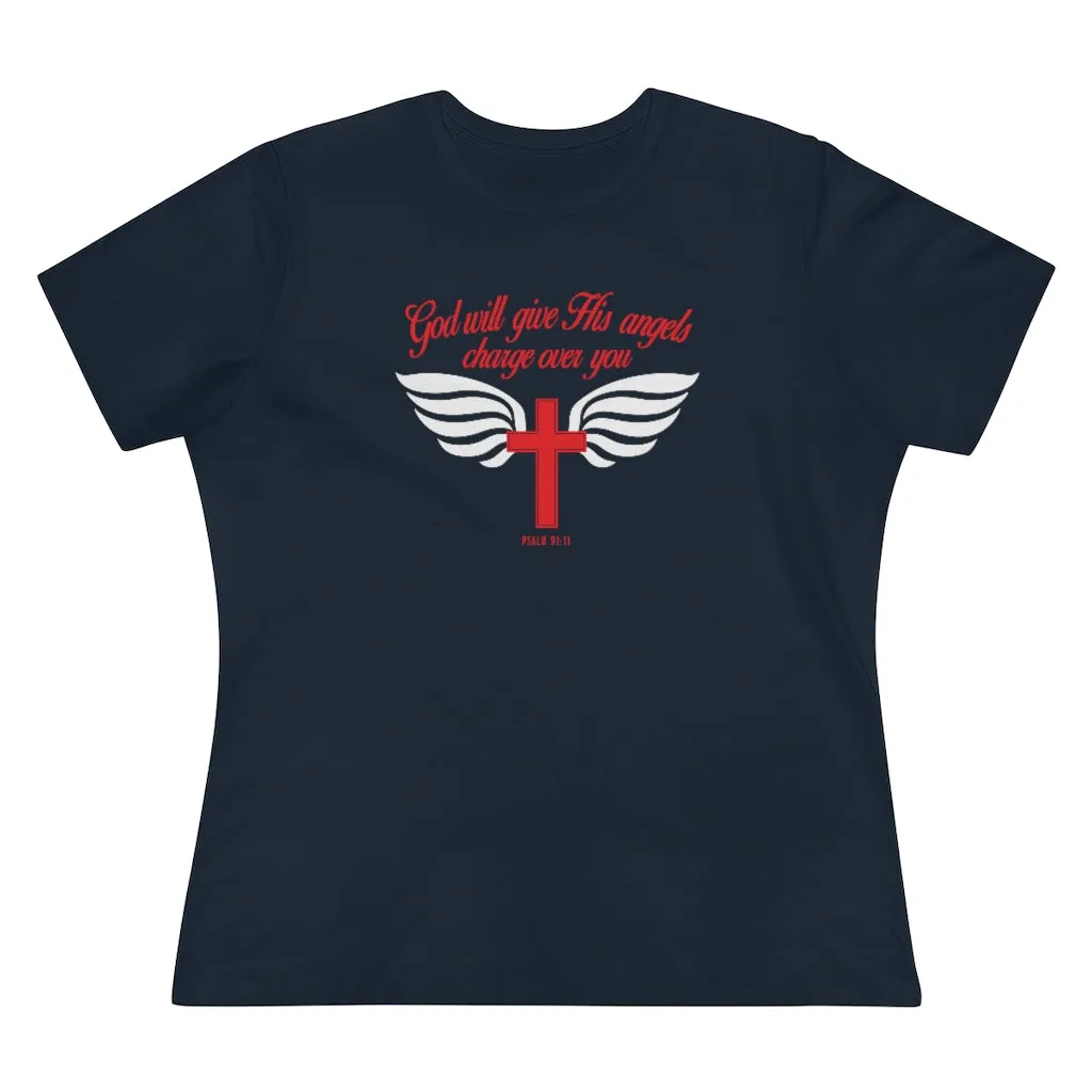 God Will Give His Angels Charge Over You Women's Premium Tee