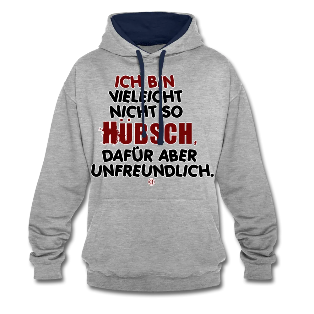 Ich bin vielleicht nicht so hübsch... - Kontrast-Hoodie