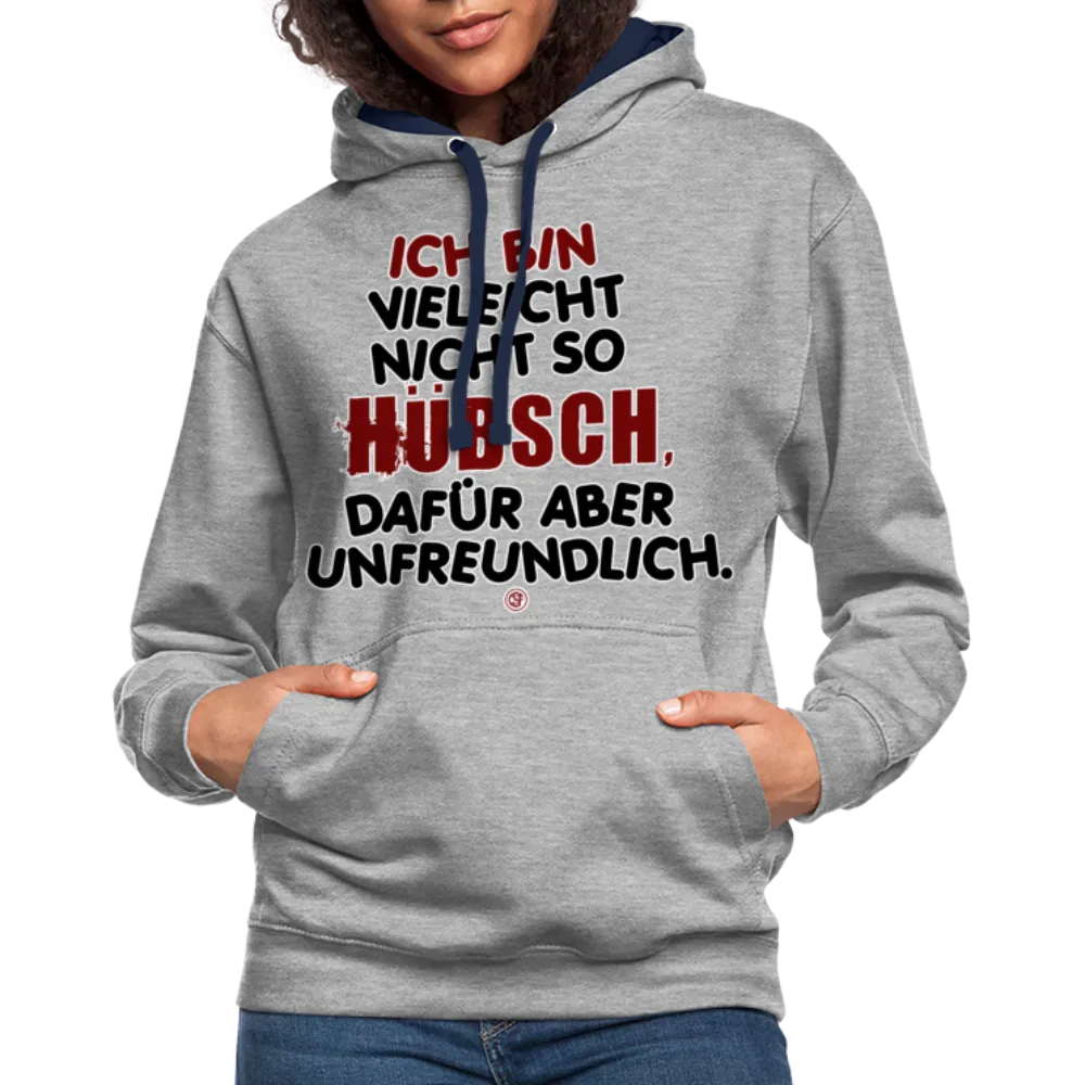 Ich bin vielleicht nicht so hübsch... - Kontrast-Hoodie