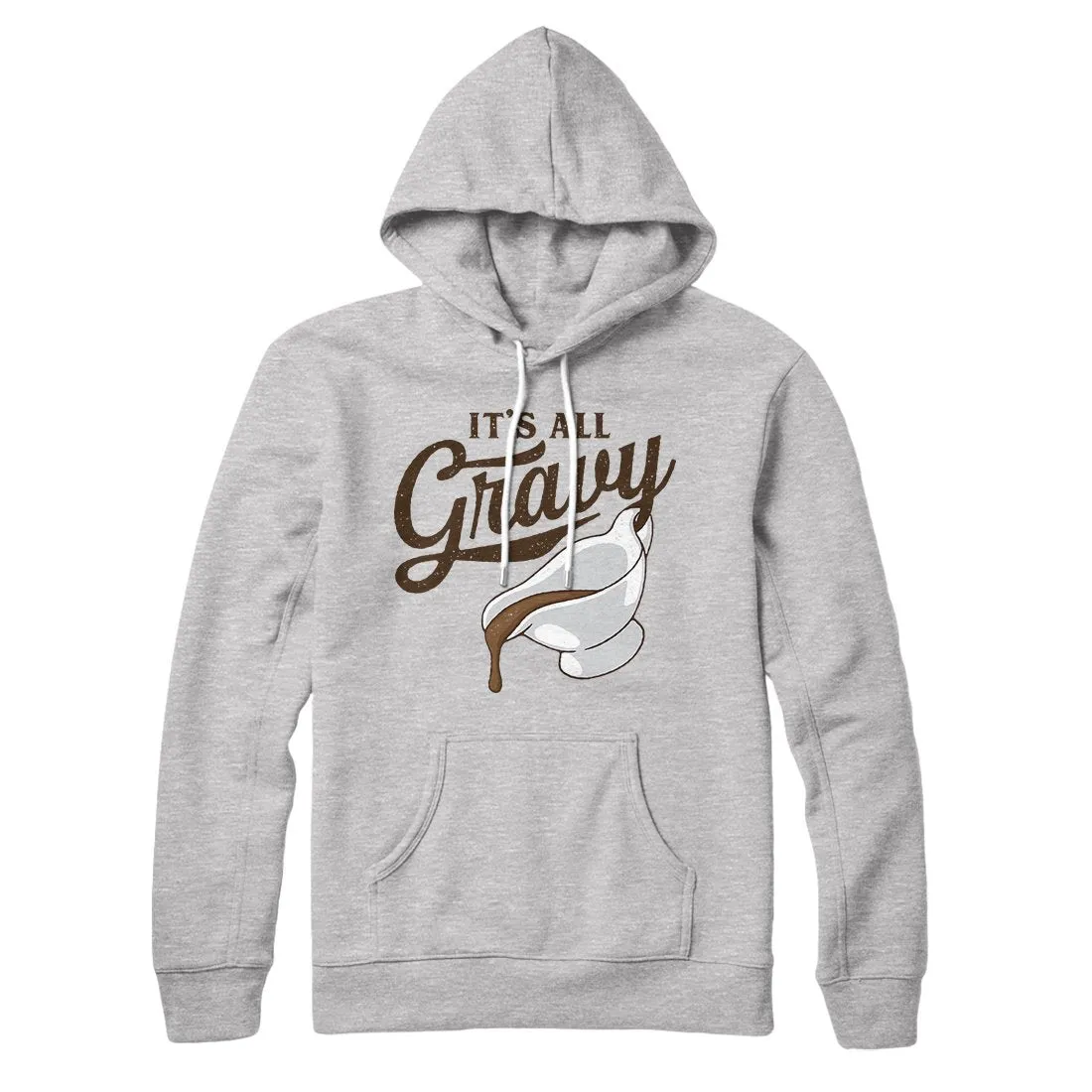 It's All Gravy Hoodie
