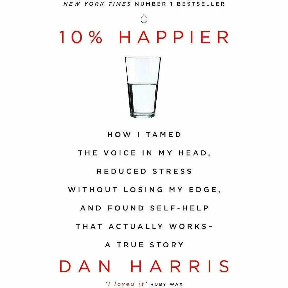 Mindfulness Plain & Simple, Headspace Guide To Meditation And Mindfulness, Meditation For Fidgety Skeptics, 10% Happier 4 Books Collection Set