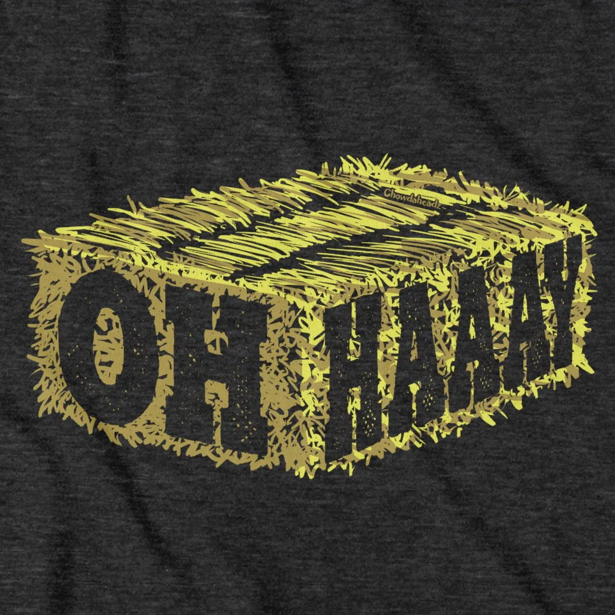 Oh, Haaay T-Shirt