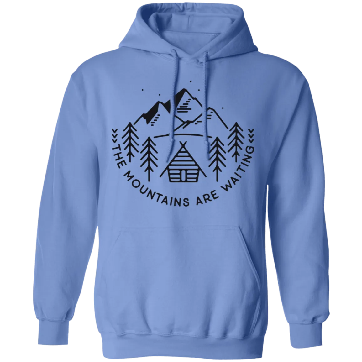 The Mountains are Waiting - Pullover Hoodie