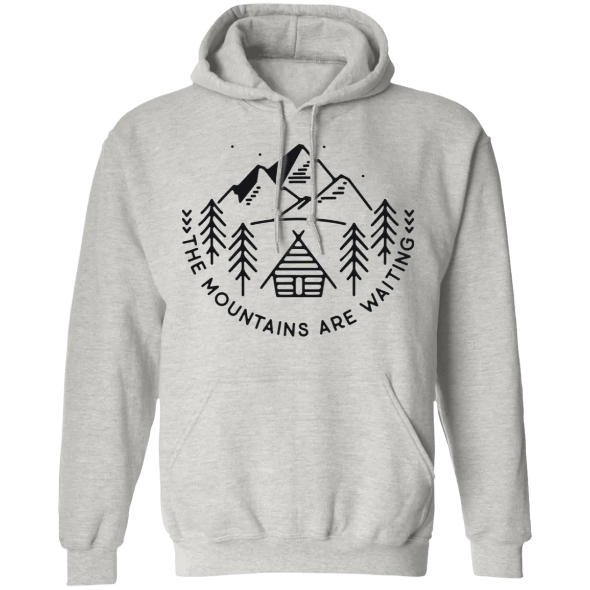 The Mountains are Waiting - Pullover Hoodie