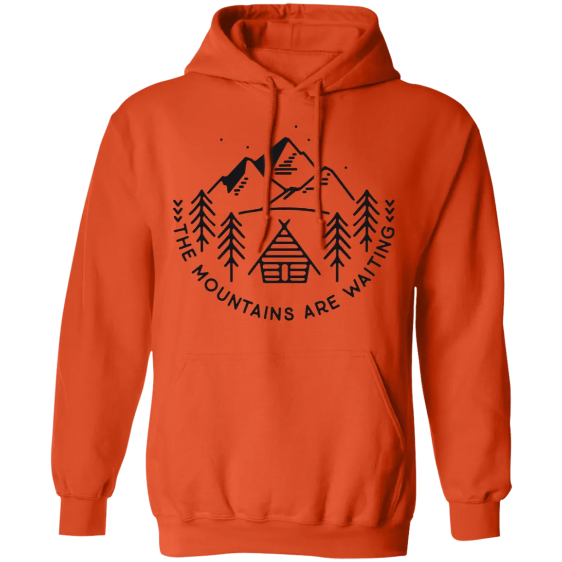 The Mountains are Waiting - Pullover Hoodie